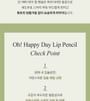 UNLEASHIA - Oh! Happy Day Lip Pencil - 7 Colors