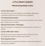 LITTLE DREAM GARDEN - Moisturizing Body Lotion - 3 Types