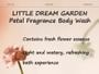 LITTLE DREAM GARDEN - Petal Fragance Body Wash - 2 Types