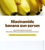 UNLEASHIA - Niacinamide Banana Sun Serum