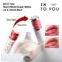INTO YOU - Shero Super Matte Lip & Cheek Mud - 33 Colors